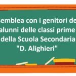 Assemblea preliminare con i genitori degli alunni delle classi prime della Scuola Secondaria “D. Alighieri”